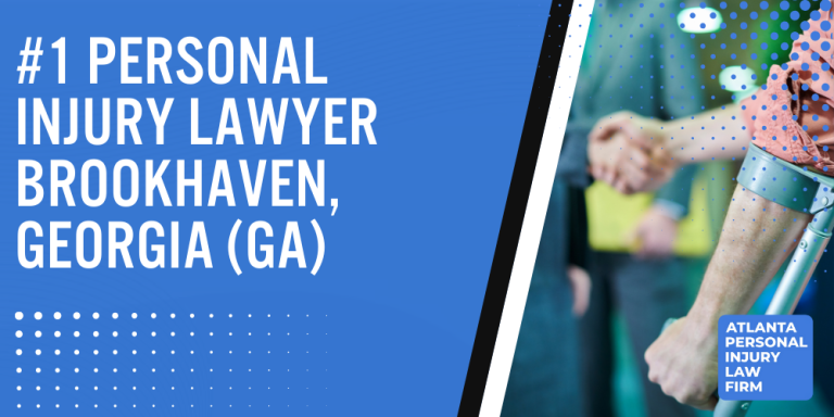 Personal Injury Lawyer Brookhaven Georgia GA; #1 Personal Injury Lawyer Brookhaven, Georgia (GA); Personal Injury Cases in Brookhaven, Georgia (GA); General Impact of Personal Injury Cases in Brookhaven, Georgia; Analyzing Causes of Brookhaven Personal Injuries; Choosing a Brookhaven Personal Injury Lawyer; Types of Personal Injury Cases We Handle; Areas of Expertise_ Brookhaven Personal Injury Claims; Recoverable Damages in Brookhaven Personal Injury Cases; Brookhaven Personal Injury Lawyer_ Compensation & Claims Process; Types of Compensation Available; Fundamentals of Personal Injury Claims; Cost of Hiring a Brookhaven Personal Injury Lawyer; Advantages of a Contingency Fee; Factors Affecting Lawyer Fees; Steps To File A Personal Injury Claim in Brookhaven, Georgia (GA); Gathering Evidence; Factors Affecting Lawyer Fees; Brookhaven Personal Injury Cases; Wrongful Death Cases; Atlanta Personal Injury Law Firm_ The #1 Brookhaven Personal Injury Lawyer