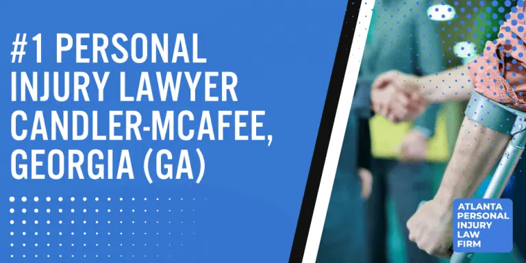 Personal Injury Lawyer Candler-McAfee Georgia GA; #1 Personal Injury Lawyer Candler-McAfee, Georgia (GA)