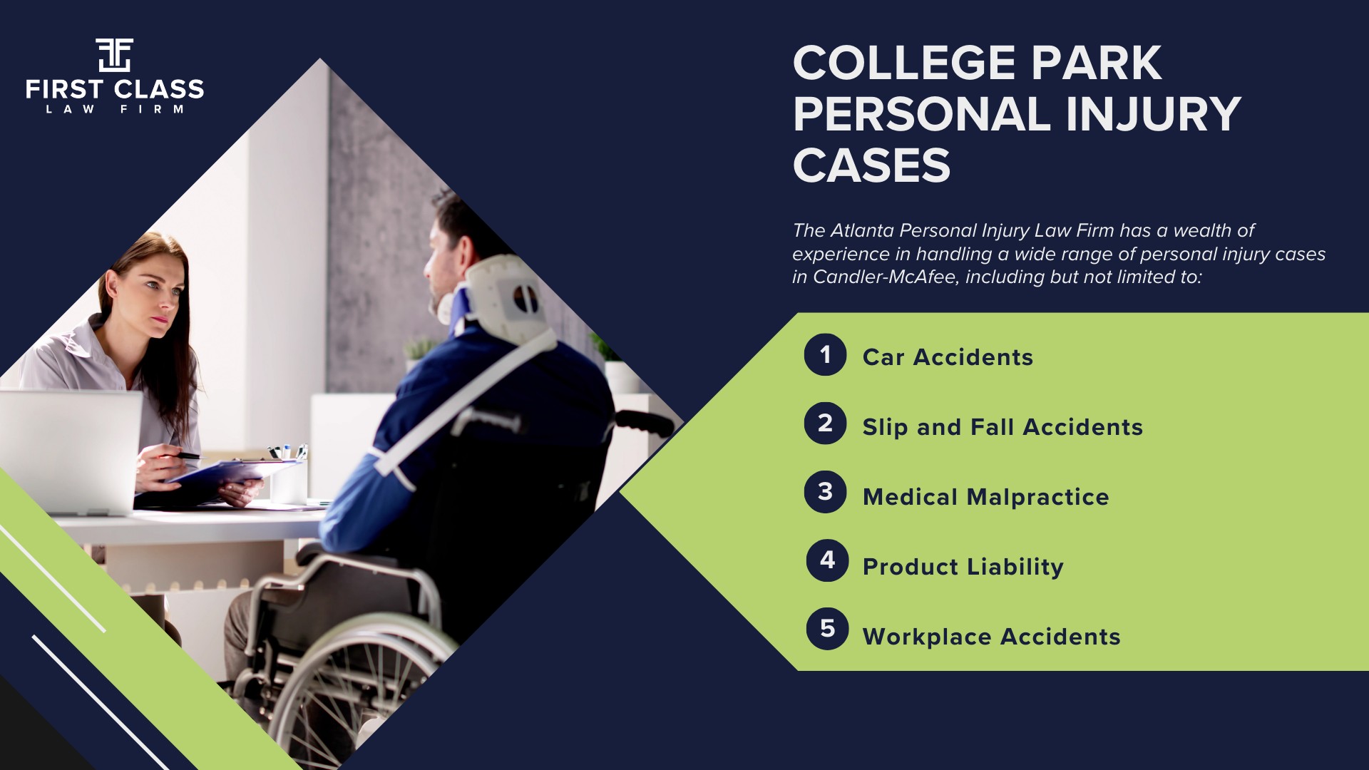 Personal Injury Lawyer College Park Georgia GA; Personal Injury Cases in College Park, Georgia (GA); General Impact of Personal Injury Cases in College Park, Georgia; Analyzing Causes of College Park Personal Injuries; Choosing a College Park Personal Injury Lawyer; Choosing a College Park Personal Injury Lawyer; How Can the Atlanta Personal Injury Law Firm Assist You; Types of Personal Injury Cases We Handle; Areas of Expertise_ College Park Personal Injury Claims; Recoverable Damages in College Park Personal Injury Cases; College Park Personal Injury Lawyer_ Compensation & Claims Process; Types of Compensation Available; Fundamentals of Personal Injury Claims; Cost of Hiring a College Park Personal Injury Lawyer; Advantages of a Contingency Fee; Factors Affecting Lawyer Fees; Steps To File A Personal Injury Claim in College Park, Georgia (GA); Gather Evidence; Factors Affecting Personal Injury Settlements; College Park Personal Injury Cases; Wrongful Death Cases; Atlanta Personal Injury Law Firm_ The #1 College Park Personal Injury Lawyer