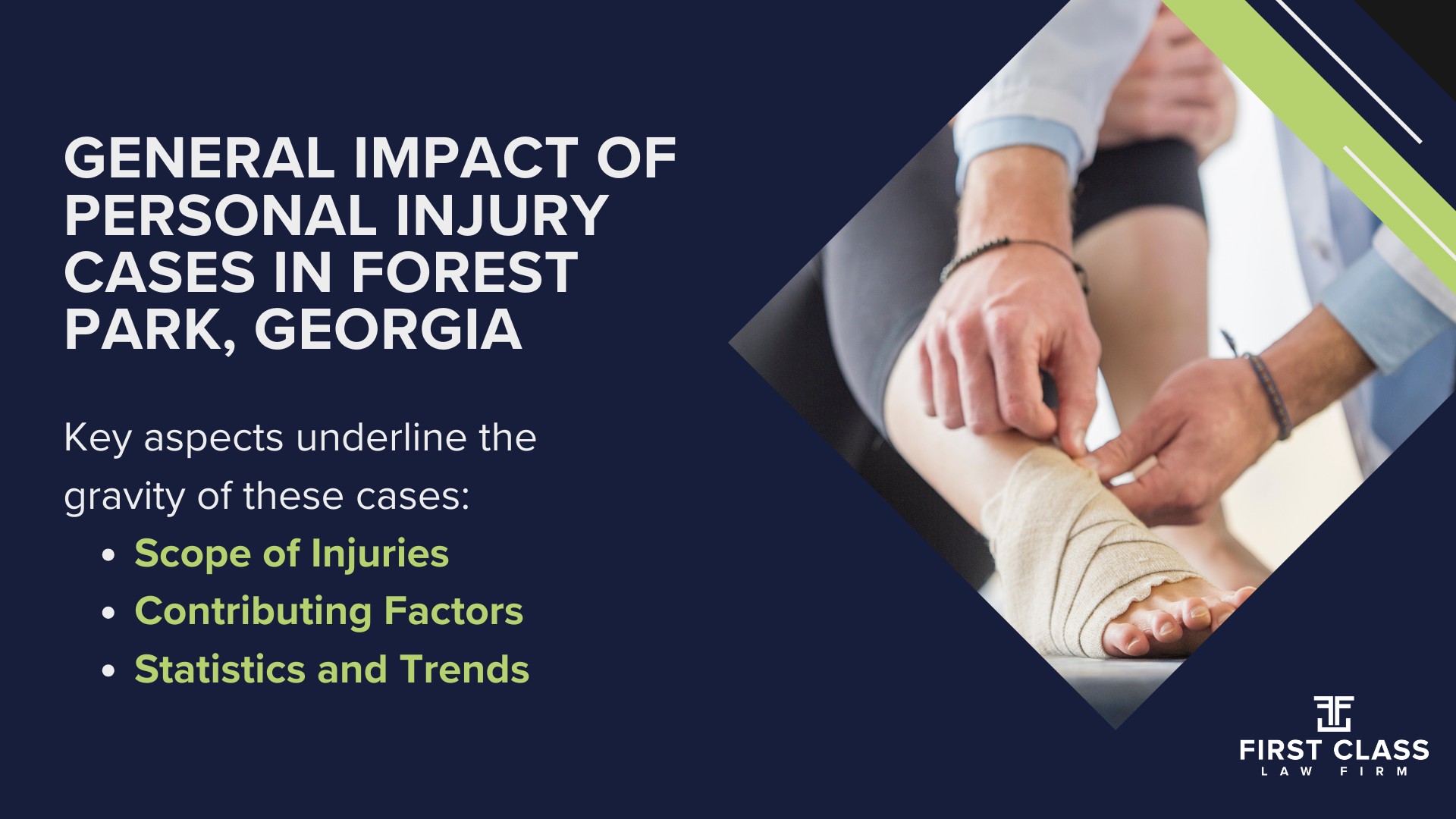 #1 Personal Injury Lawyer Forest Park, Georgia (GA); Personal Injury Cases in Forest Park, Georgia (GA); General Impact of Personal Injury Cases in Forest Park, Georgia; Analyzing Causes of Forest Park Personal Injuries; Choosing a Forest Park Personal Injury Lawyer; How can the atlanta personal injury law firm assist you; Areas of Expertise Forest Park Personal Injury Claims; Factors Affecting Personal Injury Settlements; Representing Your Best Interests; Wrongful Death Cases