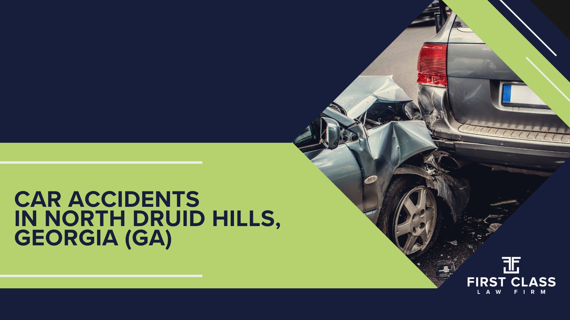 North Druid Hills Car Accident Lawyer; The #1 North Druid Hills Car Accident Lawyer; Car Accidents in North Druid Hills, Georgia (GA)