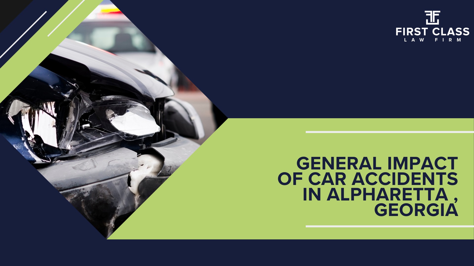 The #1 Alpharetta Car Accident Lawyer; Car Accidents in Alpharetta, Georgia (GA); General Impact of Car Accidents in Alpharetta, Georgia