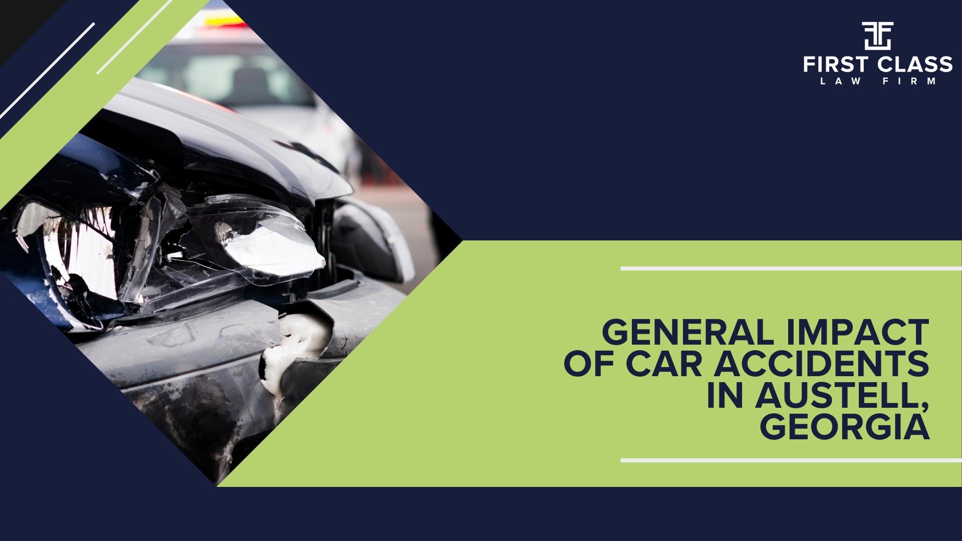 The #1 Austell Car Accident Lawyer; Car Accidents in Austell, Georgia (GA); General Impact of Car Accidents in Austell, Georgia