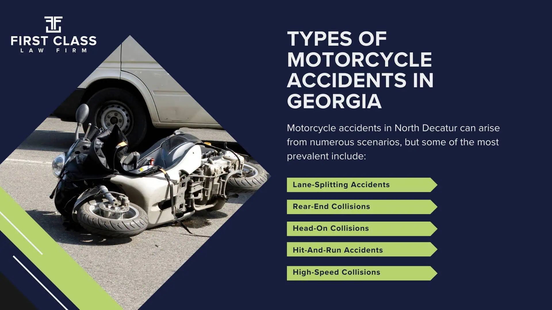 #1 North Decatur Motorcycle Accident Lawyer; North Decatur (GA) Motorcycle Accident Lawyer; Determining Causes and Preventative Measures; Types of Motorcycle Accidents in Georgia