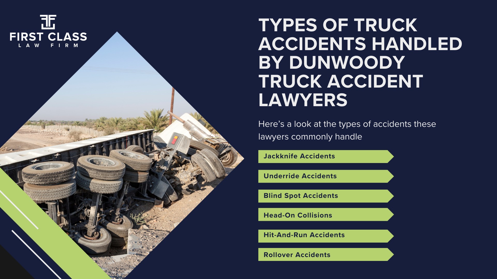 The #1 Dunwoody Truck Accident Lawyer; Dunwoody (GA) Truck Accident Lawyer; General Impact of Truck Accidents in Dunwoody, Georgia; Determining Causes of Truck Accidents; Implementation of Preventive Measures; General Impact of Car Accidents in Dunwoody, Georgia; Analyzing Causes and Implementing Preventative Measures; Why You Need a Dunwoody Truck Accident Lawyer;  Types of Truck Accidents Handled by Dunwoody Truck Accident Lawyers