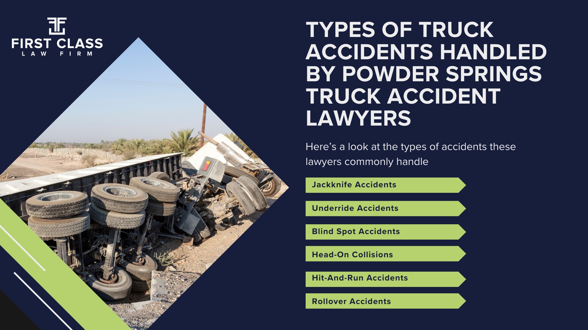 The #1 Powder SpringsTruck Accident Lawyer; Powder Springs (GA) Truck Accident Lawyer; General Impact of Truck Accidents in Powder Springs, Georgia; Determining Causes of Truck Accidents; Implementation of Preventive Measures; General Impact of Truck Accidents in Powder Springs, Georgia; Analyzing Causes and Implementing Preventative Measures; Why You Need a Powder Springs Truck Accident Lawyer; Types of Truck Accidents Handled by Powder Springs Truck Accident Lawyers