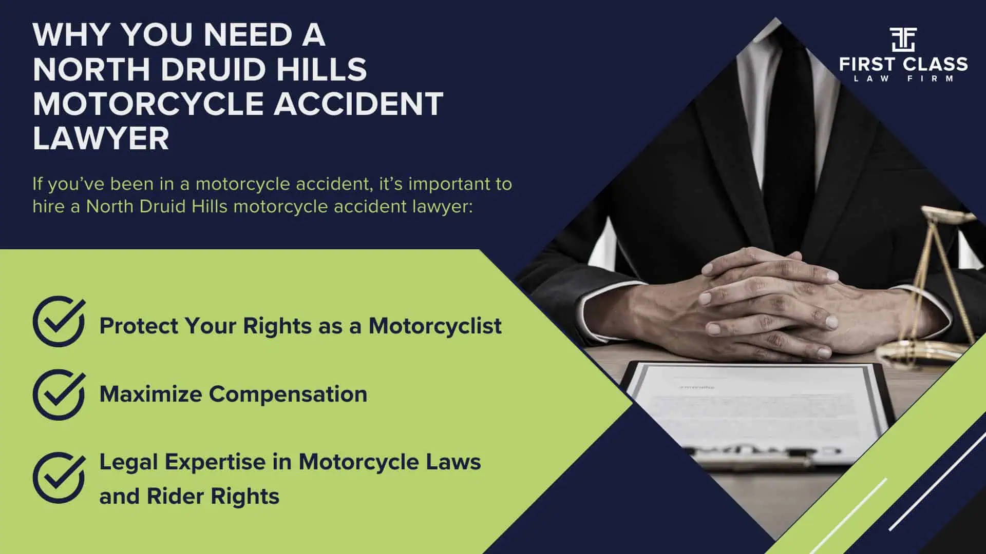 #1 North Druid Hills Motorcycle Accident Lawyer; North Druid Hills (GA) Motorcycle Accident Lawyer; Determining Causes and Preventative Measures; Types of Motorcycle Accidents in Georgia; Why You Need a North Druid Hills Motorcycle Accident Lawyer