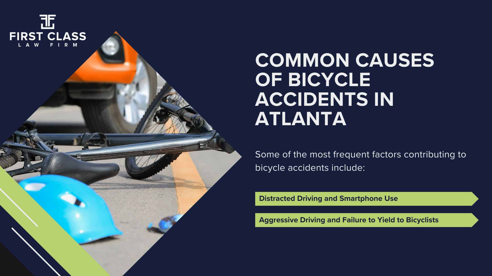 The #1 Atlanta Bicycle Accident Lawyer; Atlanta Bicycle Accident Lawyer; Atlanta Personal Injury Law Firm_ The #1 Bicycle Accident Lawyer in Atlanta, Georgia (GA); What Atlanta (GA) Bicycle Accident Lawyers Do For You; Bicycle Accident Lawyers in Atlanta; How an Atlanta Bicycle Accident Lawyer Can Help; Determining Fault in Atlanta Bicycle Accidents; Protecting the Rights of Injured Bicyclists in Atlanta; Rebuilding Lives After a Bicycle Accident in Atlanta; The Role of an Experienced Atlanta Bicycle Accident Lawyer; Legal Processes of an Atlanta Bicycle Accident Lawyer; Common Causes of Bicycle Accidents in Atlanta