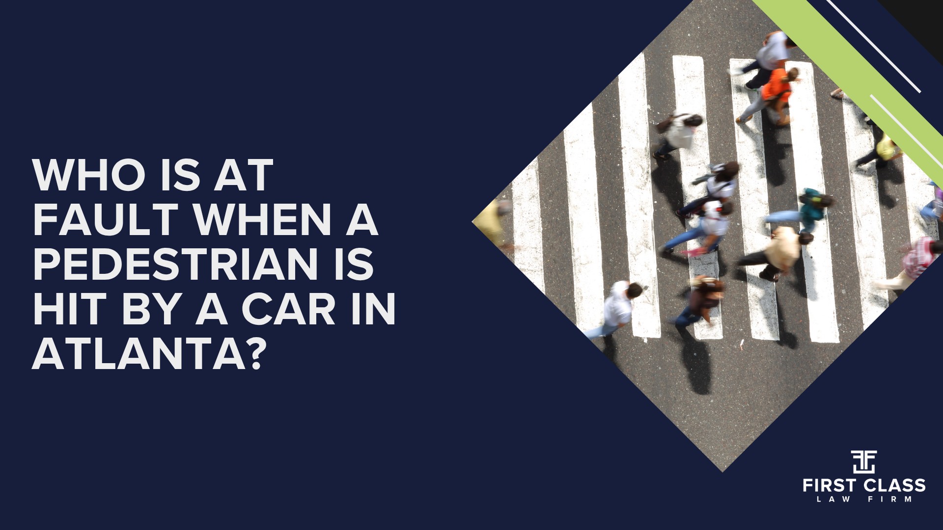 What Does an Atlanta Pedestrian Accident Lawyer Do; What Types of Pedestrian Accident Cases Do These Lawyers Handle; Do You Need a Truck Accident Lawyer or a Car Accident Lawyer; When Should You Hire a Pedestrian Accident Lawyer; Who Is at Fault When a Pedestrian Is Hit by a Car in Atlanta