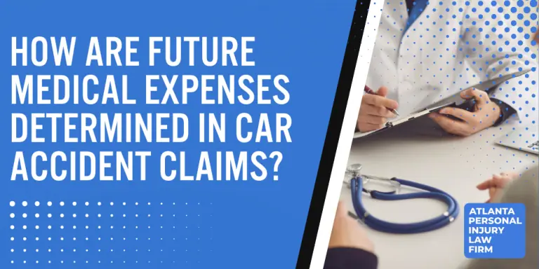 How Are Future Medical Expenses Determined in Car Accident Claims; future medical expenses; future medical expenses in a car accident claim; car accident claim; car accident lawyer; car accident medical expenses;