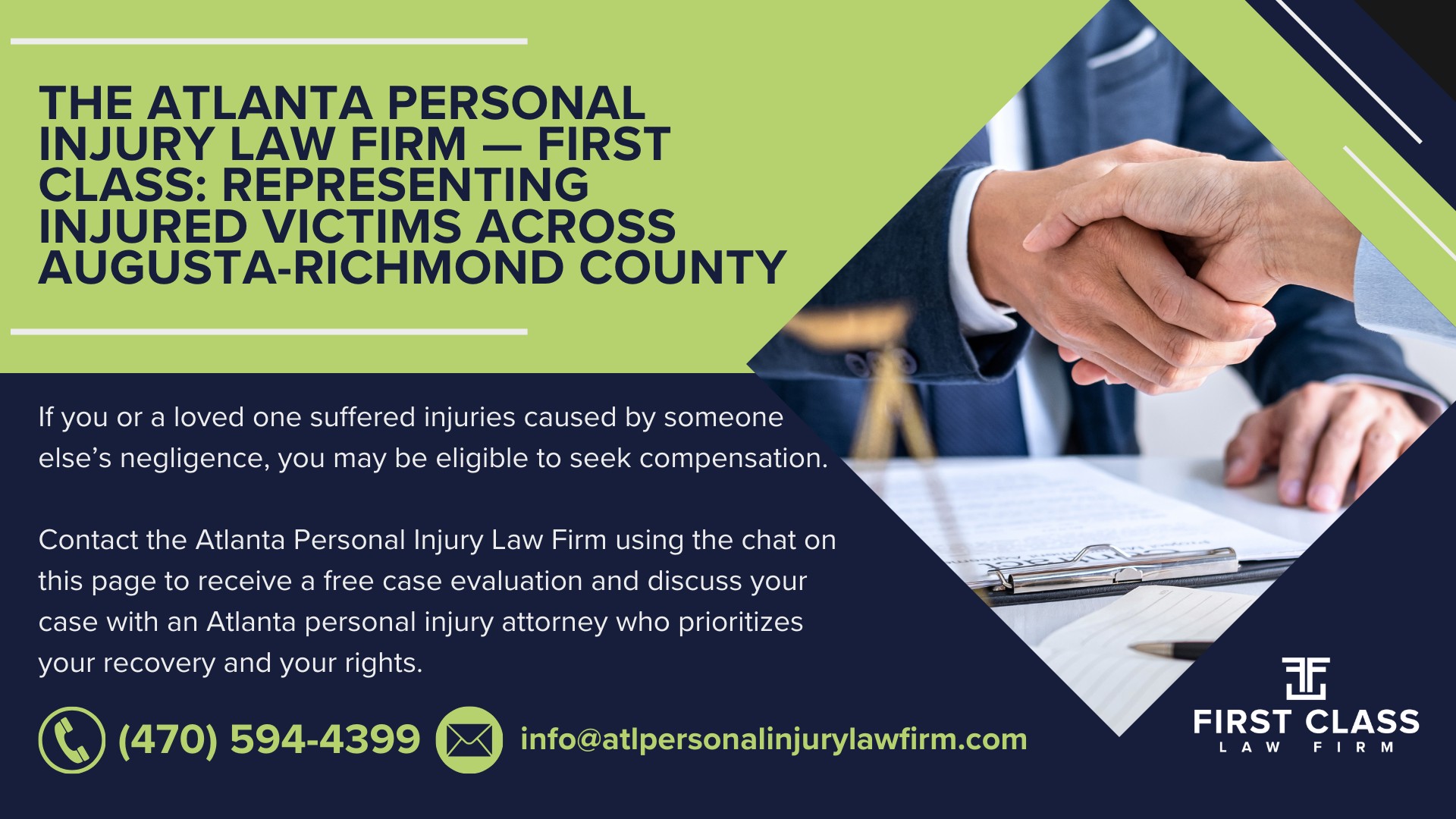 Who Is Nathan Whittenburg, and Why Does Experience Matter in Personal Injury Cases; What Credentials Should an Augusta-Richmond County Personal Injury Lawyer Have; How Does a Client-Centered Approach Benefit Injury Victims; What Should I Do After an Injury in Augusta-Richmond County; What Steps Should I Take Immediately After an Accident; Why Is Medical Documentation Important for My Claim; What Types of Personal Injury Cases Can I File in Georgia; What Vehicle Accident Cases Does Georgia Law Cover; What Non-Vehicle Injury Cases Qualify for Compensation; When Can Families File Wrongful Death Claims; How Does Georgia's Fault System Affect My Claim; What Does It Mean That Georgia Is an At-Fault State; How Does Georgia’s Modified Comparative Negligence Rule Work; What Compensation Can I Recover in an Augusta-Richmond County Personal Injury Case; What Economic Damages Can I Claim; What Non-Economic Damages Are Available; When Can I Seek Punitive Damages; How Much Does It Cost to Hire an Augusta-Richmond County Personal Injury Lawyer; How Do Contingency Fees Work in Georgia; What “If We Don’t Win, You Don’t Pay” Means; What Is the Deadline to File a Personal Injury Lawsuit in Georgia; How Long Do I Have to File a Personal Injury Claim; Are There Exceptions to Georgia’s Filing Deadline; How Do I Choose the Right Augusta-Richmond County Personal Injury Lawyer; What Qualities Should I Look for in a Personal Injury Attorney; Why Choose a Client-Centered Practice Over a High-Volume Firm; What Makes First Class Different from Other Augusta-Richmond County Personal Injury Lawyers; The Atlanta Personal Injury Law Firm — First Class_ Representing Injured Victims Across Augusta-Richmond County