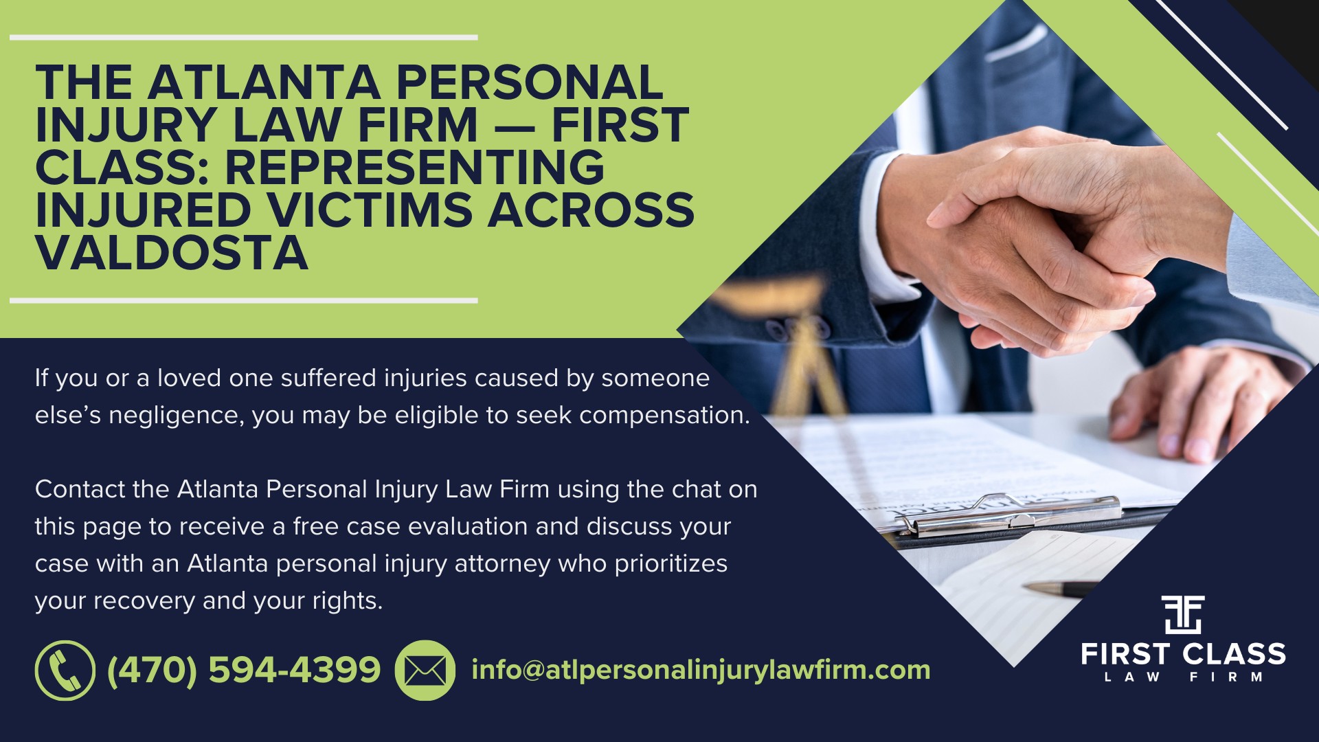 Who Is Nathan Whittenburg, and Why Does Experience Matter in Personal Injury Cases; What Credentials Should a Valdosta Personal Injury Lawyer Have; How Does a Client-Centered Approach Benefit Injury Victims; What Should I Do After an Injury in Valdosta; What Steps Should I Take Immediately After an Accident; Why Is Medical Documentation Important for My Claim; What Types of Personal Injury Cases Can I File in Georgia; What Vehicle Accident Cases Does Georgia Law Cover; What Non-Vehicle Injury Cases Qualify for Compensation; When Can Families File Wrongful Death Claims; What Does It Mean That Georgia Is an At-Fault State; How Does Georgia’s Modified Comparative Negligence Rule Work; What Compensation Can I Recover in a Valdosta Personal Injury Case; What Economic Damages Can I Claim; What Non-Economic Damages Are Available; When Can I Seek Punitive Damages; How Much Does It Cost to Hire a Valdosta Personal Injury Lawyer; How Do Contingency Fees Work in Georgia; What “If We Don’t Win, You Don’t Pay” Means; What Is the Deadline to File a Personal Injury Lawsuit in Georgia; How Long Do I Have to File a Personal Injury Claim; Are There Exceptions to Georgia’s Filing Deadline; How Do I Choose the Right Valdosta Personal Injury Lawyer; What Qualities Should I Look for in a Personal Injury Attorney; Why Choose a Client-Centered Practice Over a High-Volume Firm; What Makes First Class Different from Other Valdosta Personal Injury Lawyers; The Atlanta Personal Injury Law Firm — First Class_ Representing Injured Victims Across Valdosta