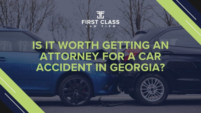 Is It Worth Getting an Attorney for a Car Accident in Georgia; Car Accident Lawyer